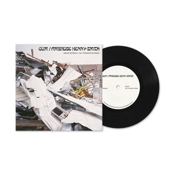 GUM/Ambrose Kenny-Smith Vinyl 7”