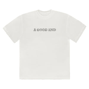 A Good End White T-Shirt