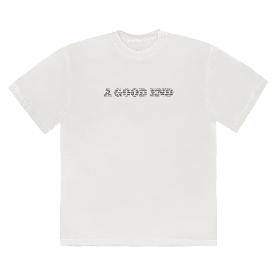 A Good End White T-Shirt